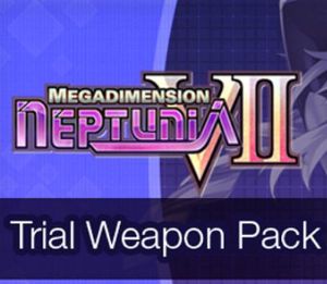 Megadimension Neptunia VII - Trial Weapon Pack DLC Steam Ключ