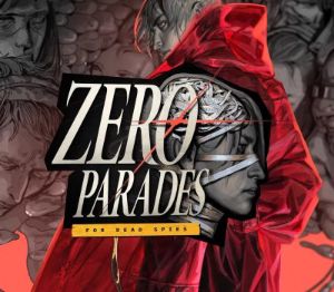 ZERO PARADES: For Dead Spies EU PC Steam Ключ