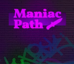 Maniac Path PC Steam Ключ