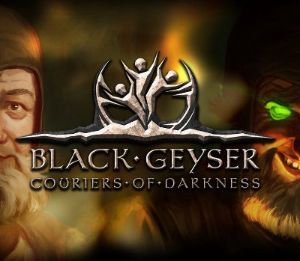 Black Geyser: Couriers of Darkness Steam Альтергифт