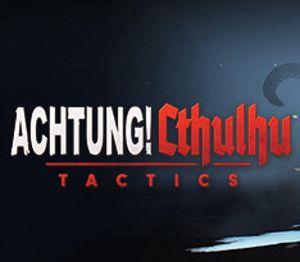 Achtung! Cthulhu Tactics Steam Ключ