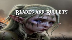 Blades and Bullets PC Steam Ключ