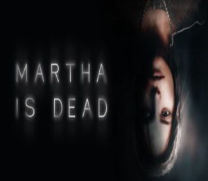 Martha Is Dead EU XBOX One / Xbox Series X|S / PC Ключ