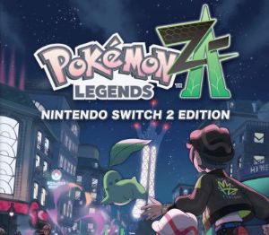 Pokémon LEGENDS Z-A Nintendo Switch 2 издание HK Nintendo Switch 2 Ключ