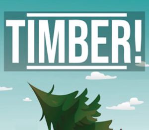 Timber! PC Steam Ключ