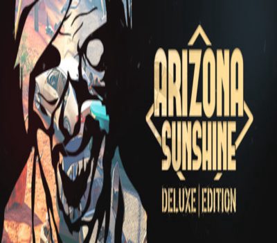 Arizona Sunshine - Deluxe-издание Steam Ключ