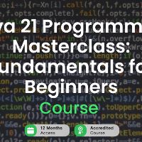 Java 21 Programming Masterclass: Fundamentals for Beginners Alpha Academy Code