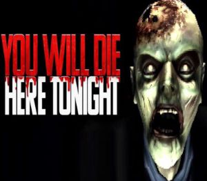 You Will Die Here Tonight EU Steam Ключ