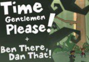 Time Gentlemen, Please! and Ben There, Dan That! Особое издание Double Pack Steam Ключ