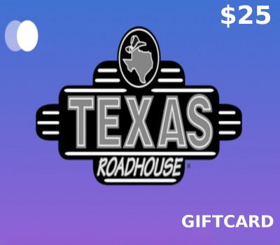 Texas Roadhouse $25 Gift Card US