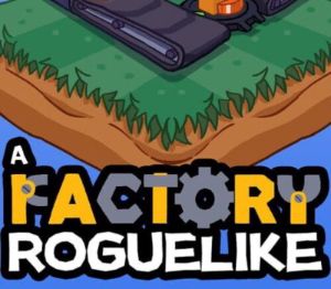 A Factory Roguelike PC Steam Ключ