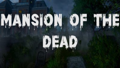 Mansion of the Dead PC Steam Ключ