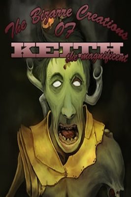 The Bizarre Creations of Keith the Magnificent Steam Ключ