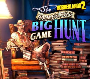 Borderlands 2 - Sir Hammerlock's Big Game Hunt DLC RU PC Steam Ключ