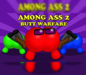 Among Ass 2: Butt Warfare Steam Ключ