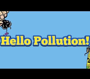 Hello Pollution! Steam Ключ