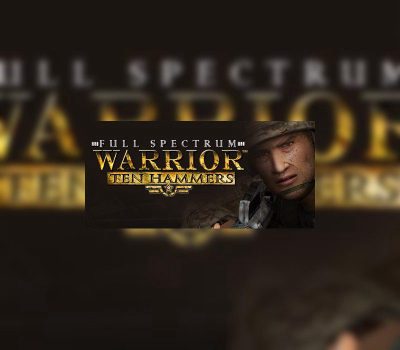 Full Spectrum Warrior: Ten Hammers RU Steam Ключ