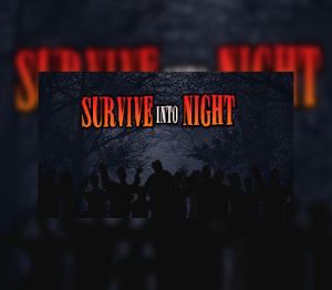 Survive Into Night Steam Ключ