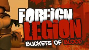 Foreign Legion: Buckets of Blood PC Steam Подарок