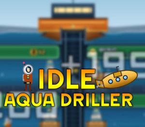 Idle Aqua Driller PC Steam Ключ