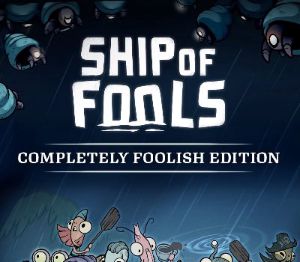 Ship of Fools Completely Foolish издание EU Xbox Series X|S Ключ