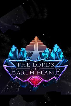The Lords of the Earth Flame Steam Ключ