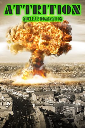 Attrition: Nuclear Domination Steam Подарок