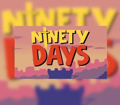 Ninety Days Steam Ключ
