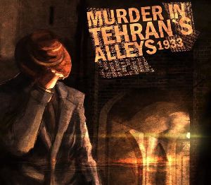 Murder In Tehran's Alleys 1933 Steam Ключ