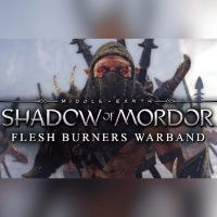 Middle-earth: Shadow of Mordor - Flesh Burners Warband DLC EU PC Steam Ключ