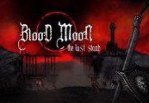 Blood Moon: The Last Stand Steam Ключ