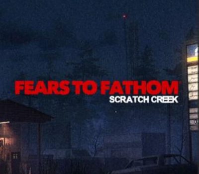 Fears to Fathom: Scratch Creek PC Steam Аккаунт
