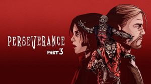 Perseverance Part: 3 PC Steam Ключ