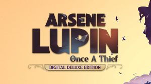Arsene Lupin: Once a Thief Digital Deluxe-издание PC Steam Ключ