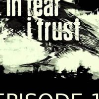 In Fear I Trust Episode 1 Steam Ключ