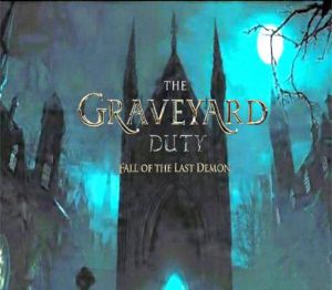 The graveyard duty fall of the last demon PC Steam Ключ