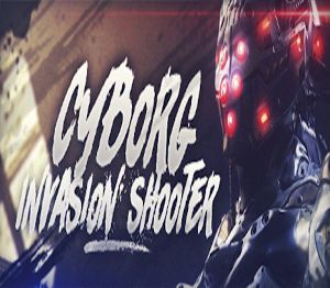 Cyborg Invasion Shooter Steam Ключ