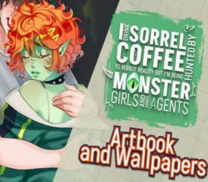 I drink Sorrel Coffee to reboot reality, but I'm being hunted by Monster Girls and armed agents - Artbook and Wallpapers DLC PC Steam Ключ