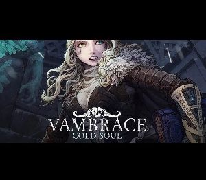Vambrace: Cold Soul RU Steam Ключ
