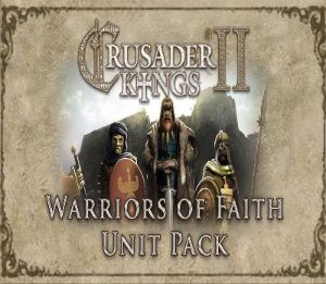 Crusader Kings II - Warriors of Faith Unit Pack DLC Steam Ключ