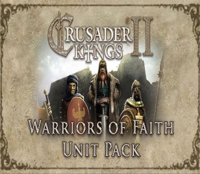 Crusader Kings II - Warriors of Faith Unit Pack DLC Steam Ключ