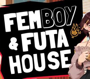 FEMBOY FUTA HOUSE PC Steam Ключ