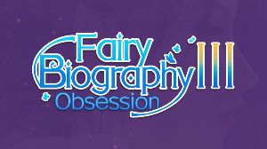 Fairy Biography3 : Obsession PC Steam Ключ