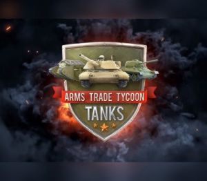 Arms Trade Tycoon Tanks Steam Альтергифт
