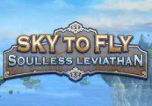 Sky to Fly: Soulless Leviathan Steam CD Key