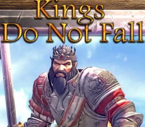 Kings Do Not Fall PC Steam Ключ