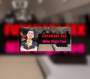 Futanari Sex - Mile High Fun Steam Ключ