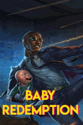 Baby Redemption Steam Ключ