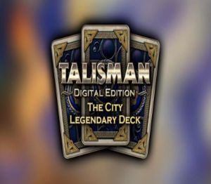 Talisman - The City Дополнение: Legendary Deck DLC PC Steam Ключ