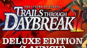 The Legend of Heroes: Trails through Daybreak II Deluxe-издание PC Steam Альтергифт